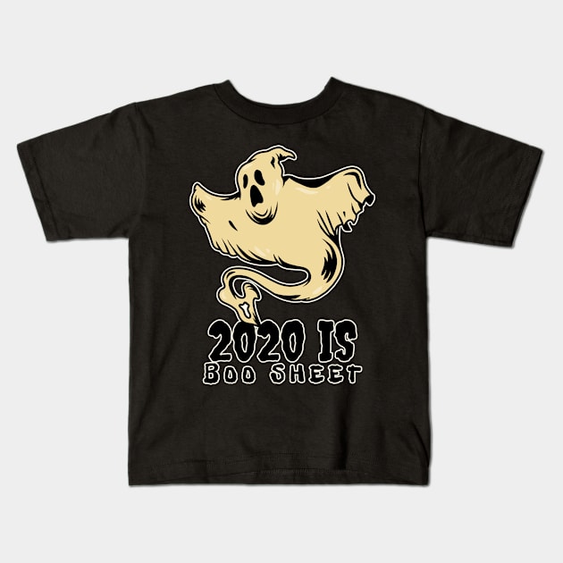 2020 is Boo Sheet! Kids T-Shirt by Live Together